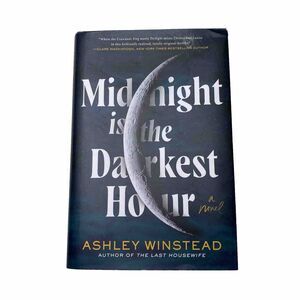 Midnight Is the Darkest Hour: A Novel By Ashley Winstead Hardback Hardcover Book